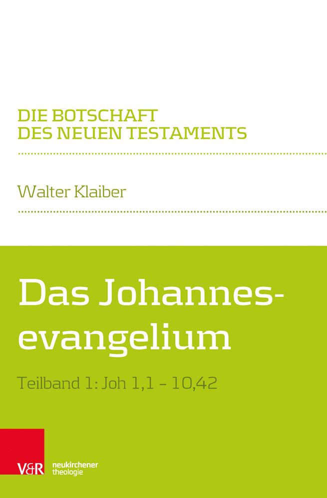 Das Johannesevangelium: Teilband 1: Joh 1,1-10,42