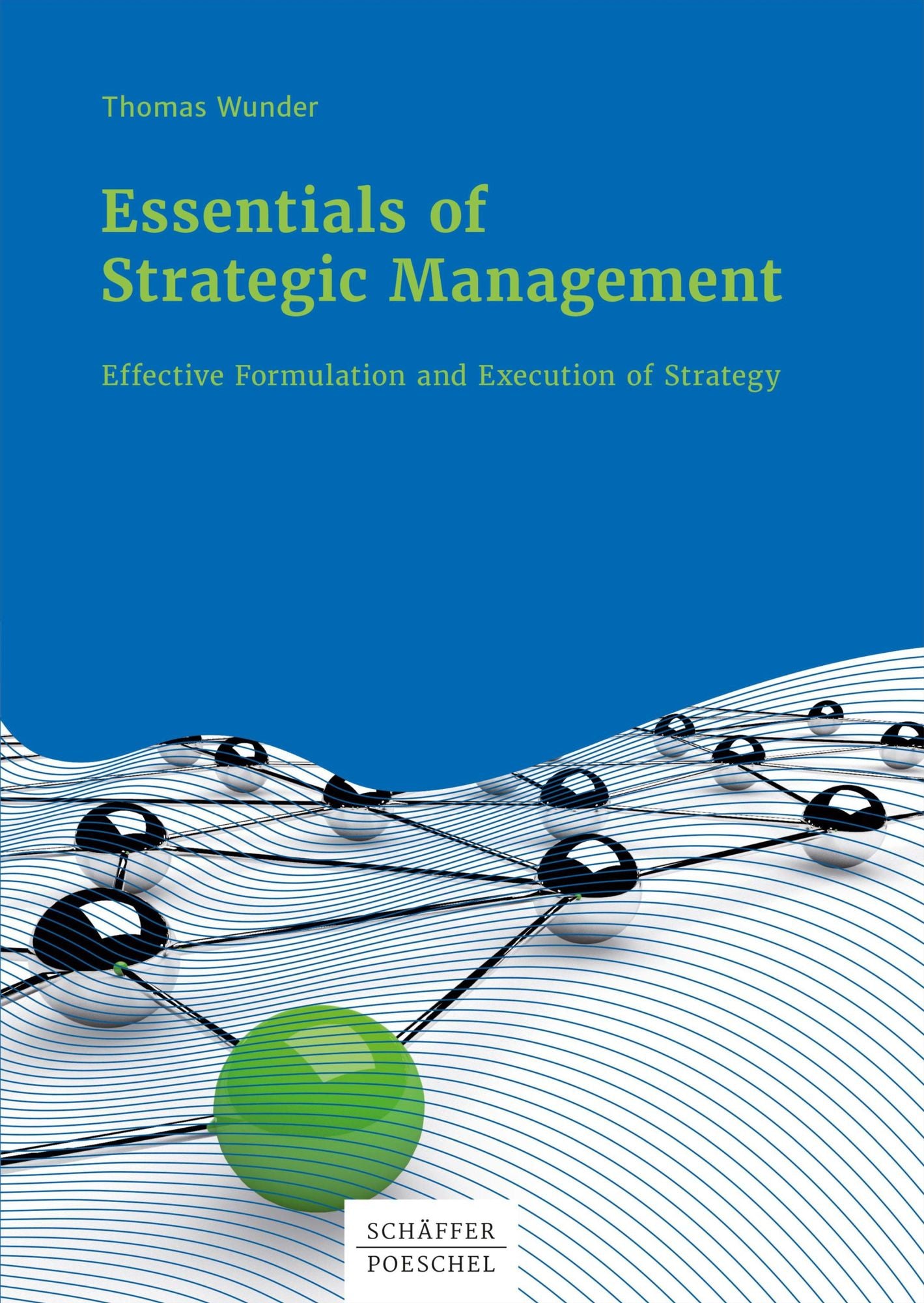 Essentials of Strategic Management: Effective Formulation and Execution of Strategy