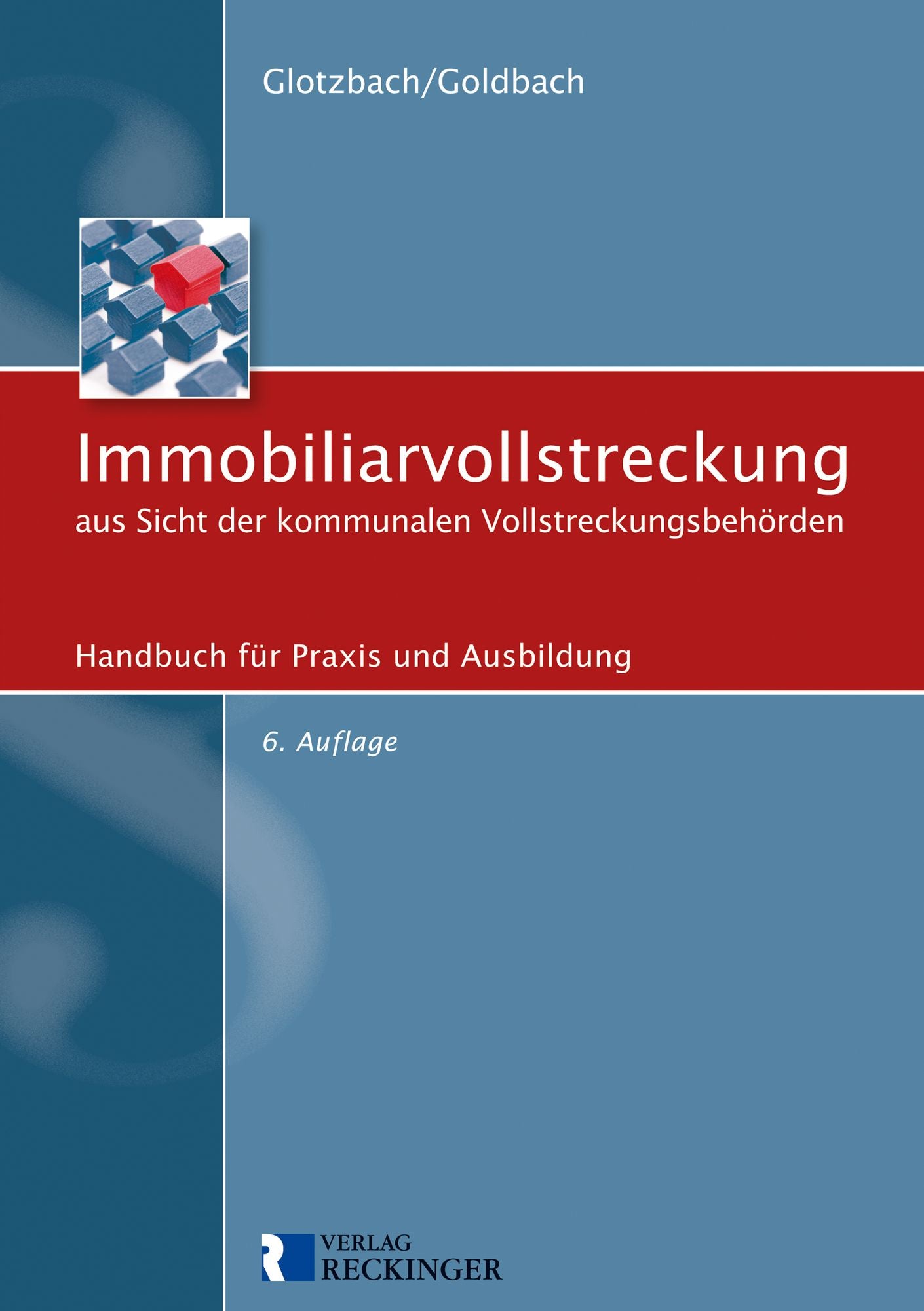 Immobiliarvollstreckung aus Sicht der kommunalen Vollstreckungsbehörden: Handbuch für Praxis und Ausbildung