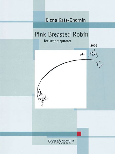 Pink Breasted Robin (2006): for String Quartet