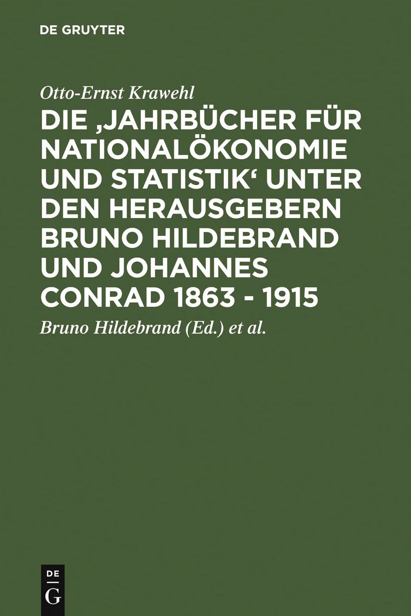 Die 'Jahrbucher fur Nationalokonomie und Statistik' unter den Herausgebern Bruno Hildebrand und Johannes Conrad 1863 - 1915