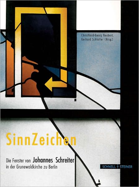 Ciphers of Meaning: Joh. Schrieter's Windows in the Grunewaldchurch, Berlin