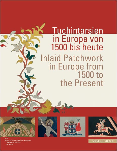 Inlaid Patchwork in Europe from 1500 to the Present