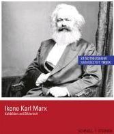 Ikone Karl Marx: Kultbilder und Bilderkult