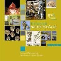 Thuringer Natur-Schatze: Naturkundliche Museen und Sammlungen im Freistaat Thuringen