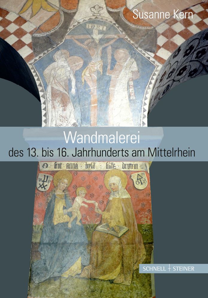 Wandmalereien des 13.-16. Jahrhunderts am Mittelrhein