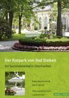 Der Kurpark von Bad Steben: Ein Gartendenkmal in Oberfranken