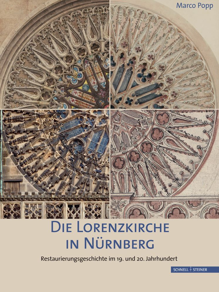 Die Lorenzkirche in Nurnberg: Restaurierungsgeschichte im 19. und 20. Jahrhundert