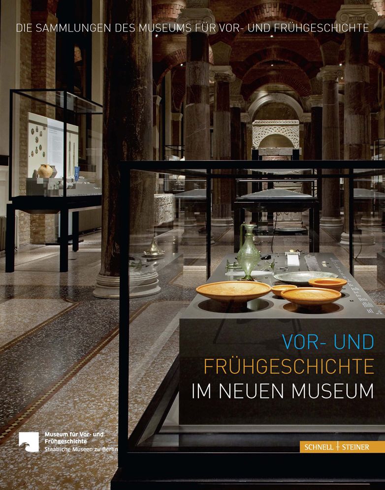 Zwischen Neandertaler und Berolina - Archaologische Schatze im Neuen Museum