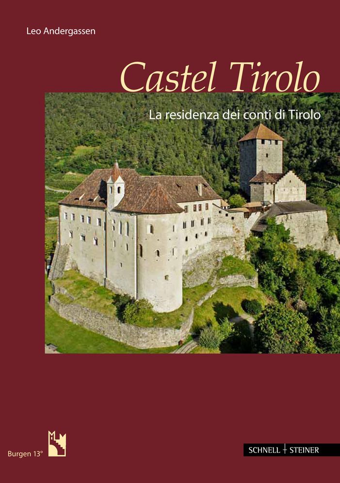 Castel Tirolo: La residenza dei conti di Tirolo