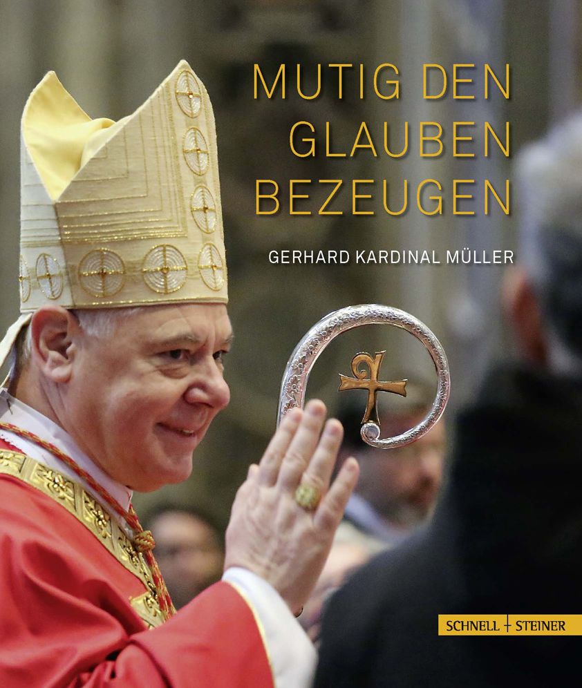 Mutig den Glauben bezeugen: Gerhard Kardinal Muller