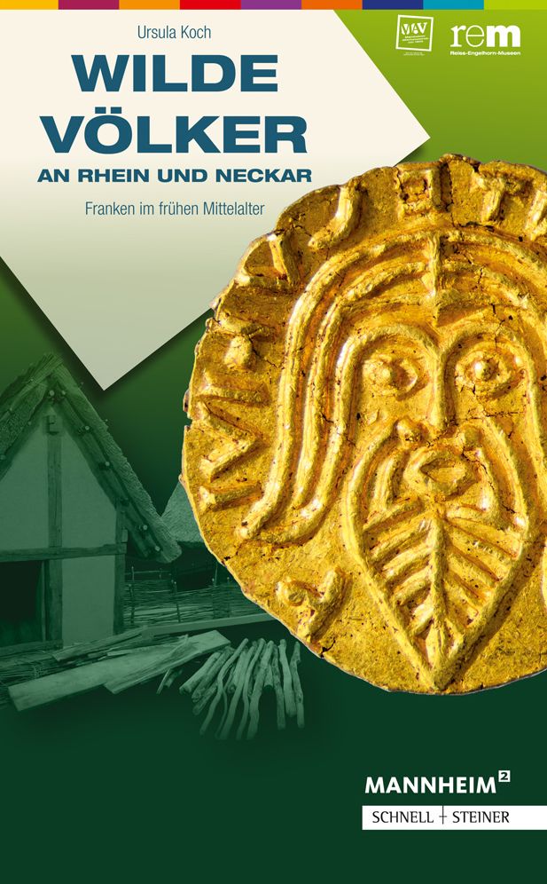 Wilde Volker an Rhein und Neckar: Franken im fruhen Mittelalter