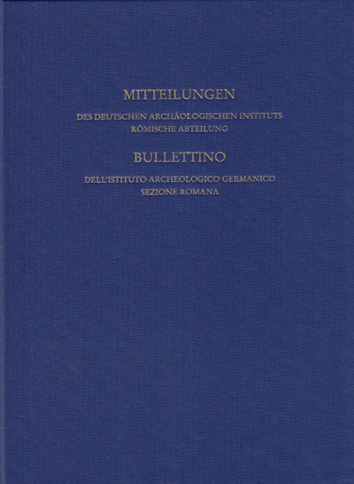 Mitteilungen des Deutschen Archaologischen Instituts, Romische Abteilung: Band 121, 2015