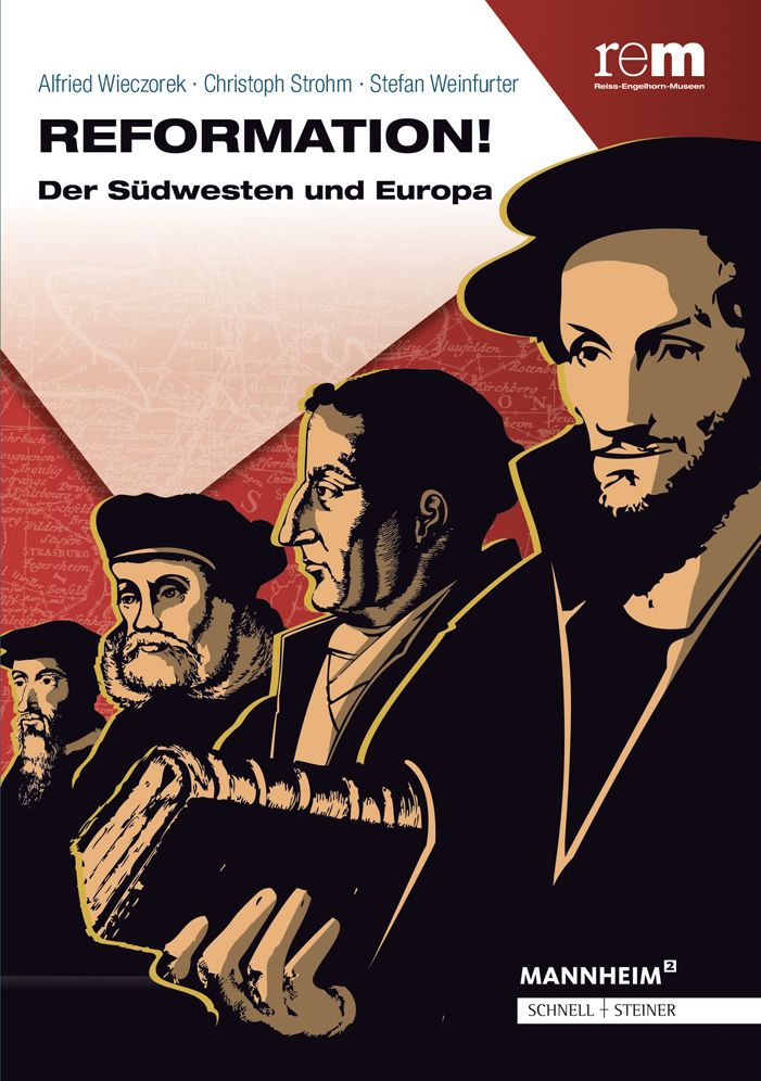 Reformation!: Der Sudwesten und Europa