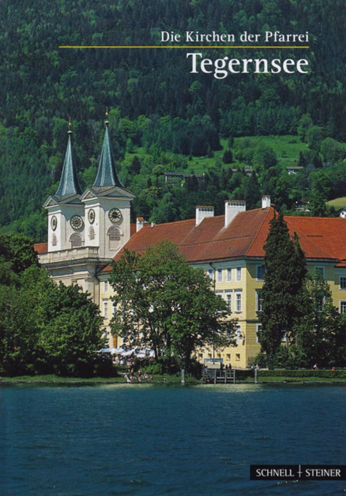 Tegernsee: Die Kirchen der Pfarrei (St. Quirinus, St. Quirin und Maria Schnee)