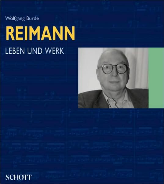 Aribert Reimann: Leben und Werk (German Text)