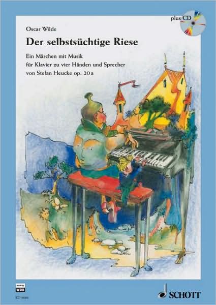 The Selfish Giant Book/CD: A Fairy Tale after Oscar Wilde (German Text)