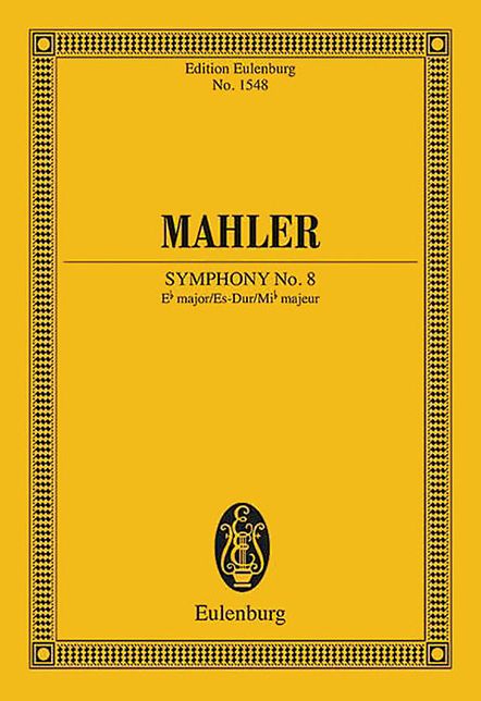 Symphony No. 8 in E-Flat Major: Edition Eulenburg No. 1548