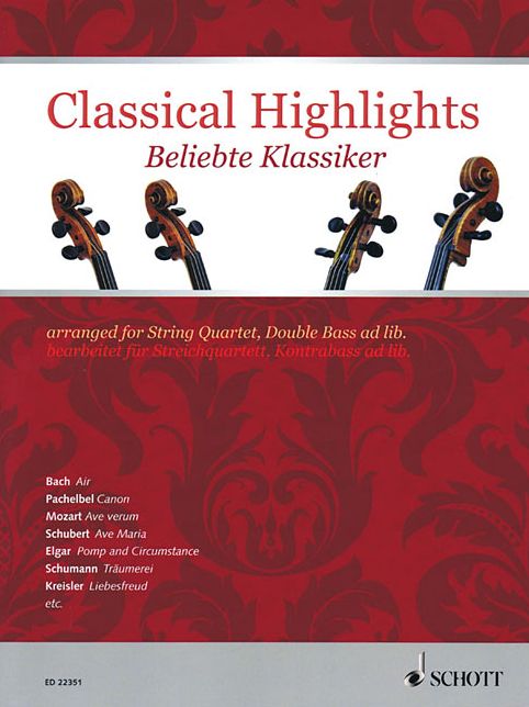 Classical Highlights: Arranged for String Quartet, Double Bass Ad Lib (Score and Parts)