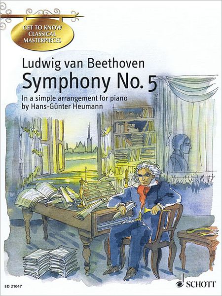 Symphony No. 5 in C-minor, Op. 67: In a simple arrangement for piano by Hans-Gunter Heumann