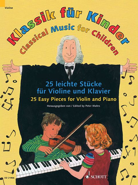 Classical Music for Children: 25 Pieces for Violin and Piano