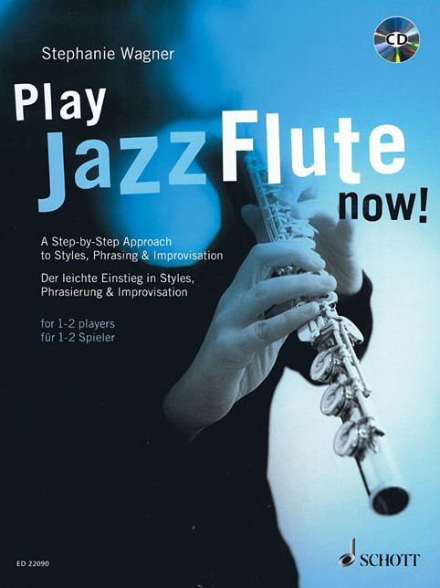 Play Jazz Flute - Now!: Styles Phrasing & Improv Book/CD (German) (English)