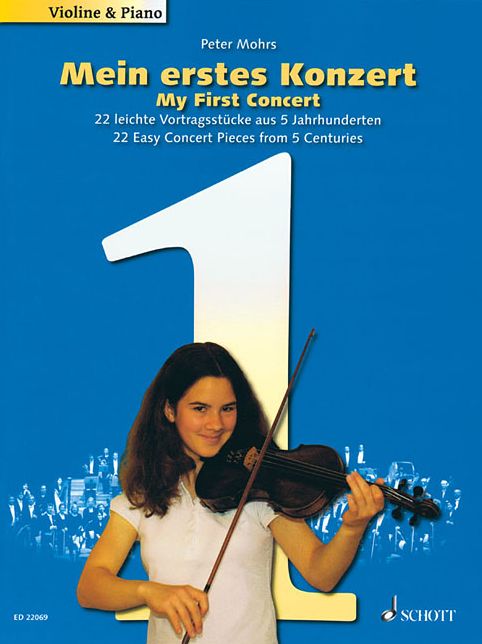 My First Concert - 22 Easy Concert Pieces from 5 Centuries: Mein erstes Konzert