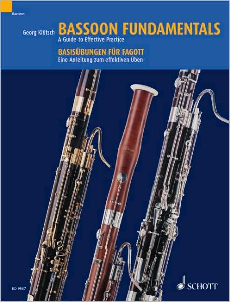Bassoon Fundamentals: A Guide to Effective Practice