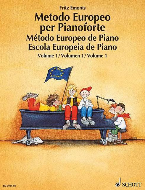 The European Piano Method - Volume 1: German/French/English/Spanish