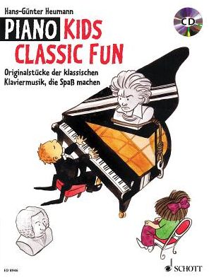 Piano Kids - Classic Fun: with a CD of performances