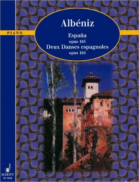 Espana, Op. 165 and Deux Danses espagnoles, Op. 164