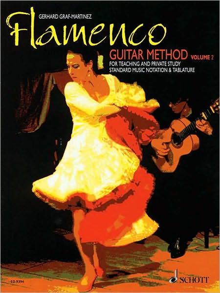 Flamenco Guitar Method: Volume 2