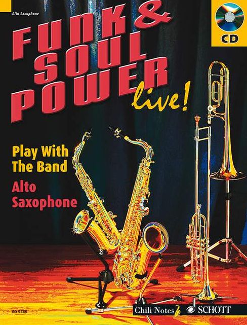Funk & Soul Power Live!: Play with the Band - Alto Sax Edition