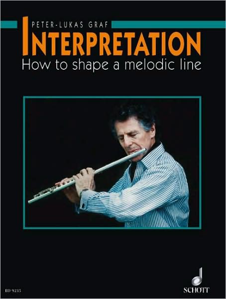 Interpretation for Flute: How to Shape a Melodic Line