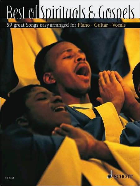 Best of Spirituals and Gospels - 59 Great Songs in Easy Arrangements