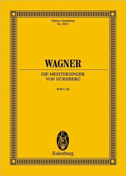 Die Meistersinger von Nurnberg