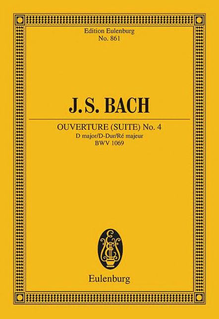 Overture (Suite) No. 4 in D Major, BWV 1069: Study Score