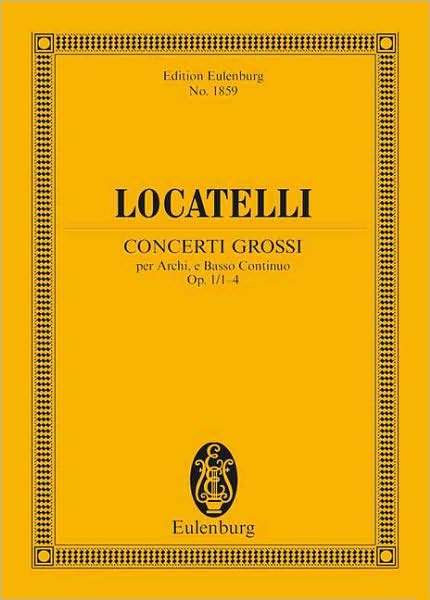 Concerti Grossi Op. 1, Nos. 1-4: Study Score