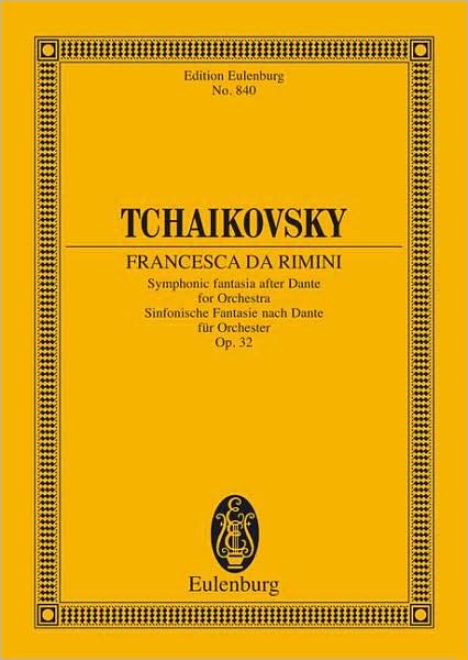 Francesca da Rimini, Op. 32, CW 43: Symphonic Fantasia after Dante
