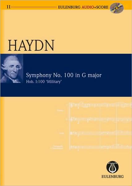 Symphony No. 100 in G Major ("Military") Hob. I:100 "London No. 12": Eulenburg Audio+Score Series