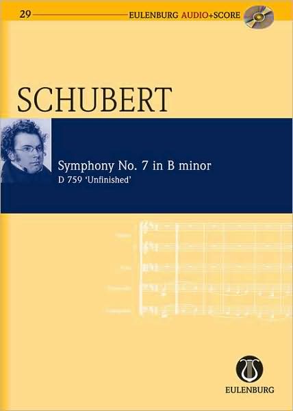 Symphony No. 8 in B Minor D 759 "Unfinished Symphony": Eulenburg Audio+Score Series