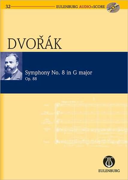 Symphony No. 8 in G Major Op. 88 B 163: Eulenburg Audio+Score Series
