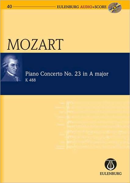 Piano Concerto No. 23 in A Major KV 488: Eulenburg Audio+Score Series