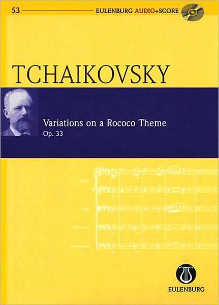 Variations on a Rococo Theme, Op. 33: Eulenburg Audio+Score