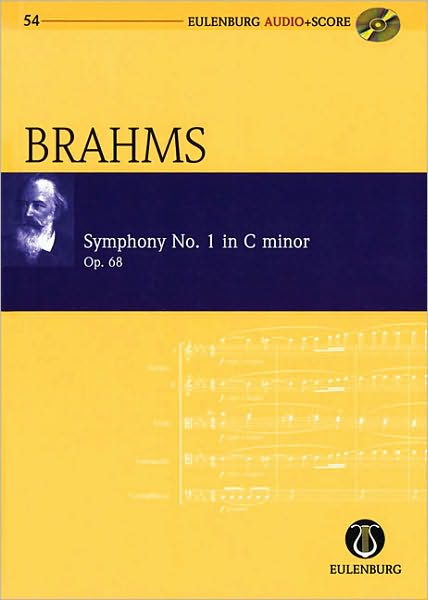Symphony No. 1 in C minor, Op. 68: Eulenburg Audio+Score Series, Vol. 54 Study Score/CD Pack