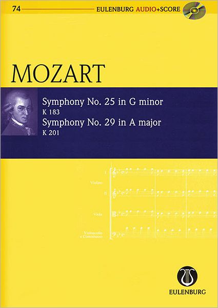 Symphony No. 25 G Minor K183 and Symphony No. 29 A Major K201: Eulenburg Audio Score 74