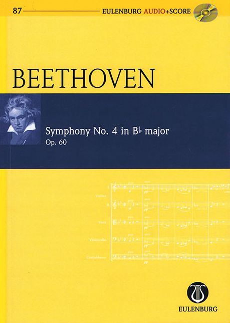 Symphony No. 4 in B-flat Major, Op. 60: Eulenburg Audio+Score Series, Vol. 87 Study Score/CD Pack