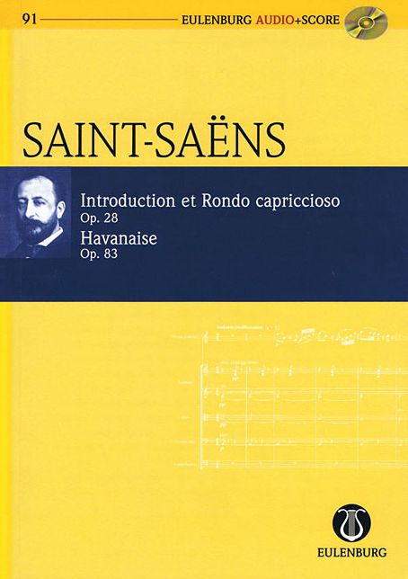 Introduction, Rondo capriccioso and Havanaise, Op. 28 and Op. 83: Eulenburg Audio+Score Series, Vol. 91 Study Score/CD Pack