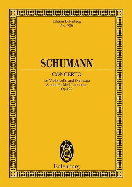 Cello Concerto, Op. 129: in A minor