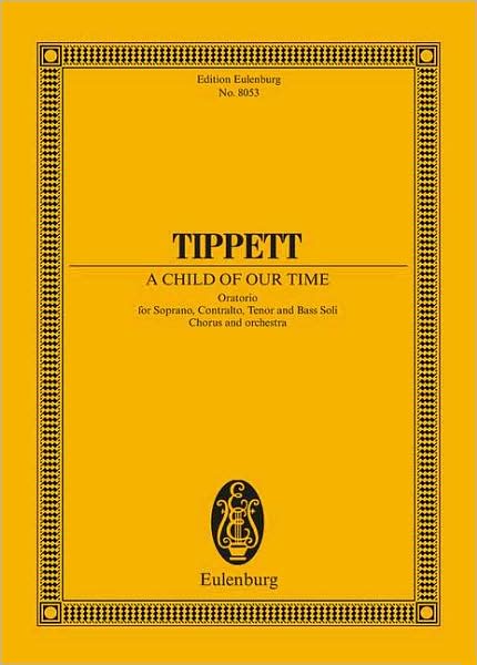 A Child of Our Time: Oratorio Study Score